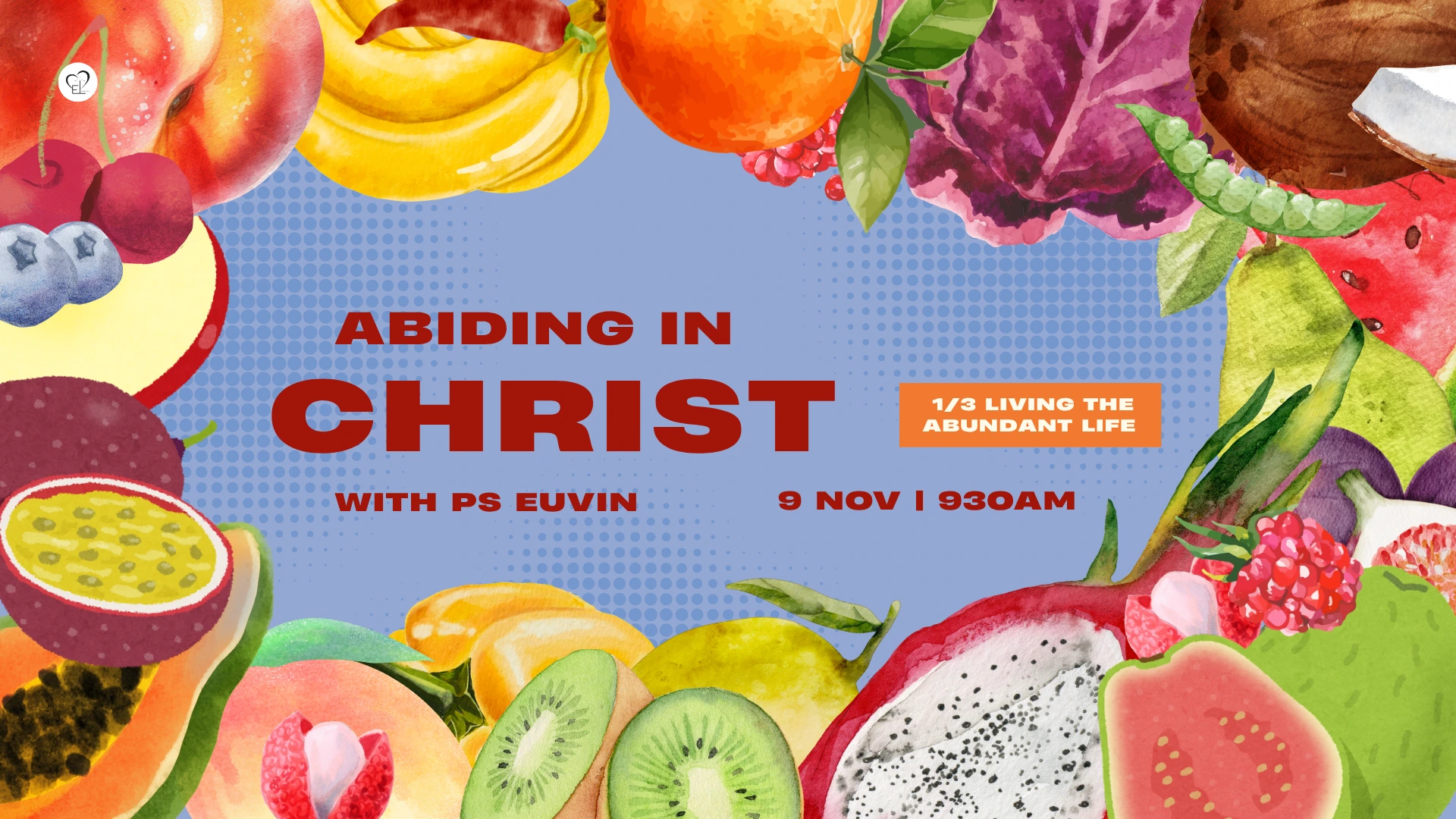 Abiding In Christ by Ps Euvin