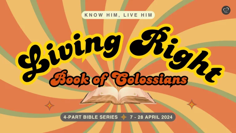 April 2024 - Living Right (Colossians Series)
