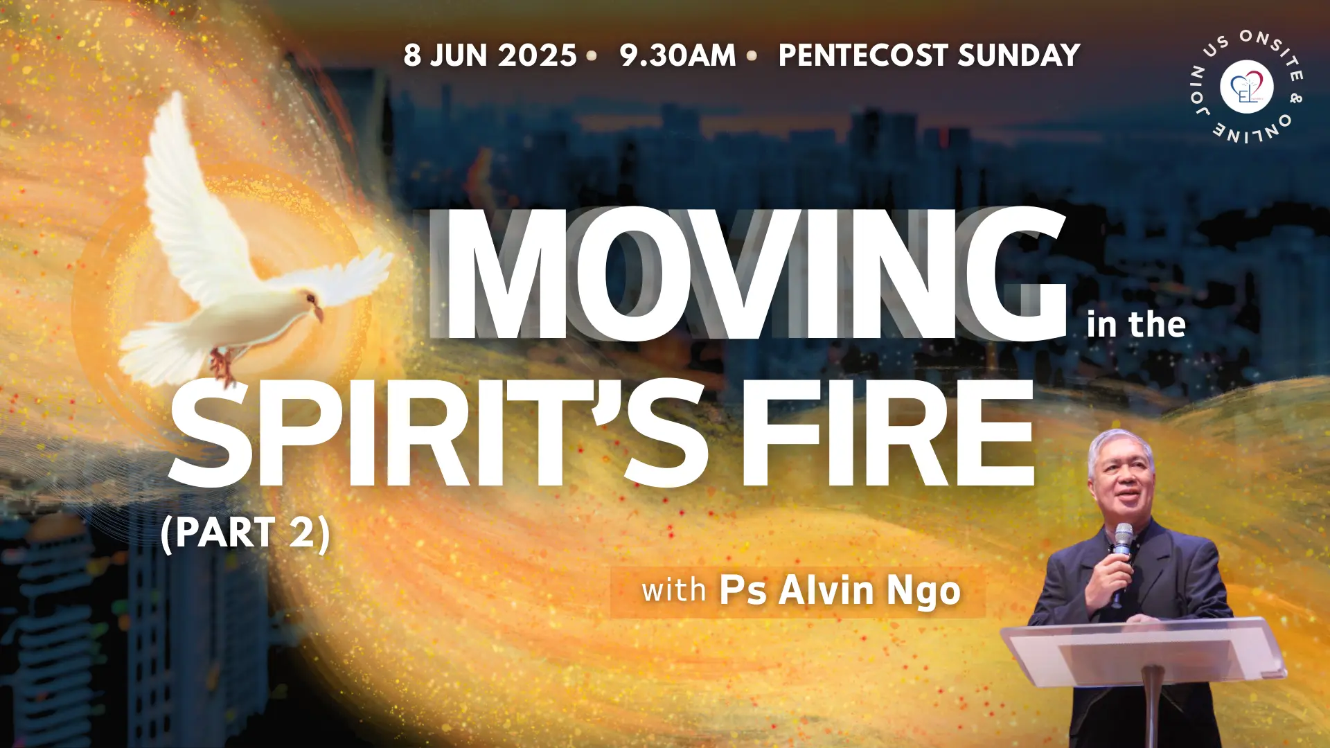 Moving in the Spirit’s fire (Part 2) – Pentecost Sunday